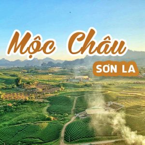 Tour du lịch Hà Nội – Mai Châu – Mộc Châu 2 ngày 1 đêm
